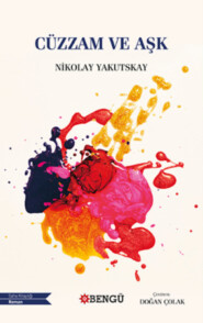 бесплатно читать книгу Cüzzam ve Aşk автора Nikolay Yakutskay
