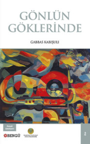 бесплатно читать книгу Gönlün Göklerinde автора Gabbas Kabışulı