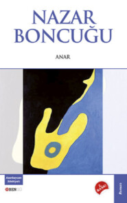бесплатно читать книгу Nazar Boncuğu автора  ANAR