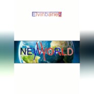 бесплатно читать книгу NeWWorld автора Elvin Bariev