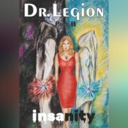 бесплатно читать книгу Insanity. Part II автора  Dr.Legion