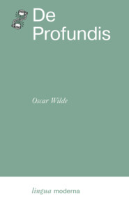 бесплатно читать книгу De Profundis автора Оскар Уайльд