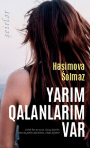 бесплатно читать книгу Yarım qalanlarım var автора  Коллектив авторов