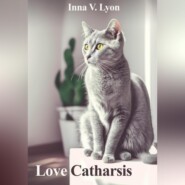 бесплатно читать книгу Love Catharsis автора Инна Лайон