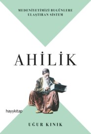 бесплатно читать книгу Ahilik автора Uğur Kinik