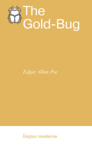 бесплатно читать книгу The Gold-Bug / Золотой жук автора Эдгар Аллан По