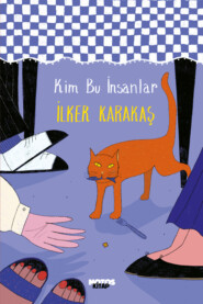 бесплатно читать книгу Kim Bu İnsanlar автора Karakaş İlker