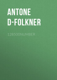 бесплатно читать книгу 128500number автора Antone D-folkner