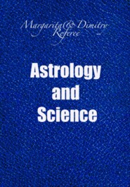 бесплатно читать книгу Astrology and Science автора Dimitry Referee