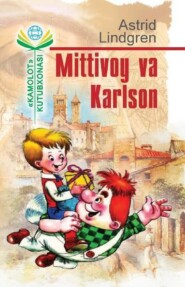 бесплатно читать книгу Миттивой ва Карлсон автора Астрид Линдгрен