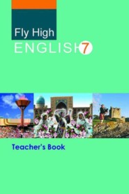 бесплатно читать книгу Fly High English 7 автора Лутфулла Жураев