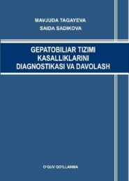 бесплатно читать книгу Гепатобилиар тизими касалликларини диагностикаси ва даволаш автора Мавжуда Тагайева