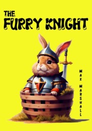 бесплатно читать книгу The Furry Knight автора Max Marshall