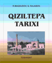 бесплатно читать книгу Қизилтепа тарихи автора Рифкат Максудов