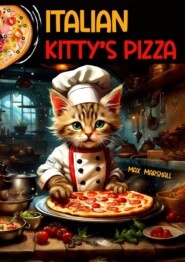 бесплатно читать книгу Italian Kitty’s Pizza автора Max Marshall
