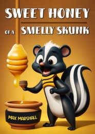 бесплатно читать книгу Sweet Honey Of A Smelly Skunk автора Max Marshall