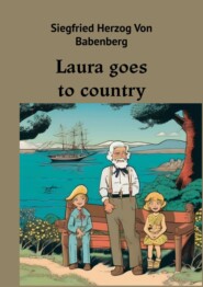 бесплатно читать книгу Laura goes to country автора Siegfried Von