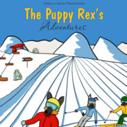 бесплатно читать книгу Приключения щенка Рекса. The Puppy Rex's Adventures автора Арсен Пашковский