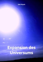 бесплатно читать книгу Expansion des Universums автора Zaki Klysch
