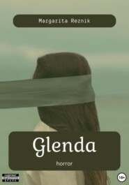 бесплатно читать книгу Glenda автора Margarita Reznik