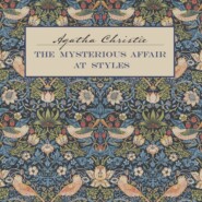 бесплатно читать книгу Загадочное происшествие в Стайлзе / The Mysterious Affair at Styles. Книга для чтения на английском языке автора Агата Кристи