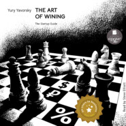 бесплатно читать книгу The art of winning. The Startup Guide автора Yury Yavorsky