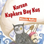 бесплатно читать книгу KORSAN KAPKARA BAY KUS автора ALMILA AYDIN