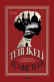 бесплатно читать книгу Tehlikeli Zümrütler автора Harold MacGrath