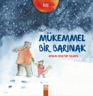 бесплатно читать книгу KIS – MÜKEMMEL BIR BARINAK автора AYSUN BERKTAY ÖZMEN