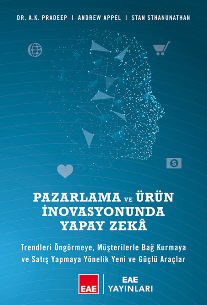 PAZARLAMA VE ÜRÜN İNOVASYONUNDA YAPAY ZEKA