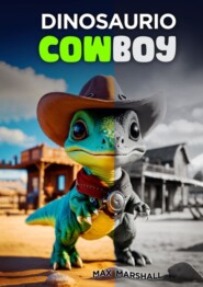 бесплатно читать книгу Dinosaurio Cowboy автора Max Marshall