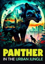 бесплатно читать книгу Panther in the Urban Jungle автора Max Marshall