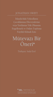 бесплатно читать книгу Mütevazı Bir Öneri автора Джонатан Свифт