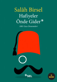 бесплатно читать книгу Hafiyeler Önde Gider - 1001 Gece Denemeleri автора Salâh Birsel