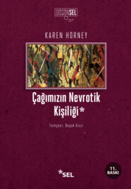 бесплатно читать книгу Çağımızın Nevrotik Kişiliği автора Karen Horney