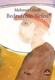 бесплатно читать книгу Bedrufi'nin Nefesi автора Mehmet Güreli