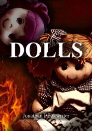 бесплатно читать книгу DOLLS автора Jonathan Bookwriter