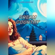 бесплатно читать книгу Dream Country автора Анна Каонаси