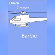 бесплатно читать книгу Barbie автора  Ольга Zimmer