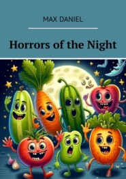 бесплатно читать книгу Horrors of the Night автора Max Daniel