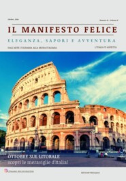 бесплатно читать книгу Il Manifesto Felice. Eleganza, sapori e avventura автора Евгения Ревуцкая