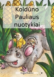 бесплатно читать книгу Koldūno Pauliaus nuotykiai автора Мария Видейко