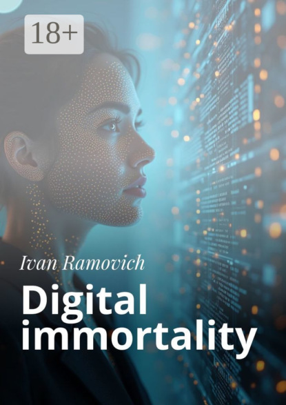 Digital immortality