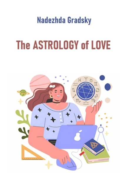 The Astrology of Love
