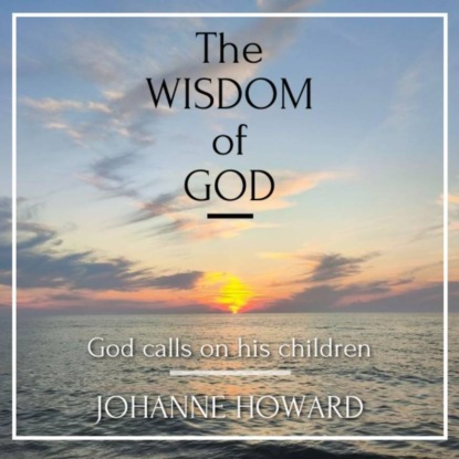 The Wisdom of God