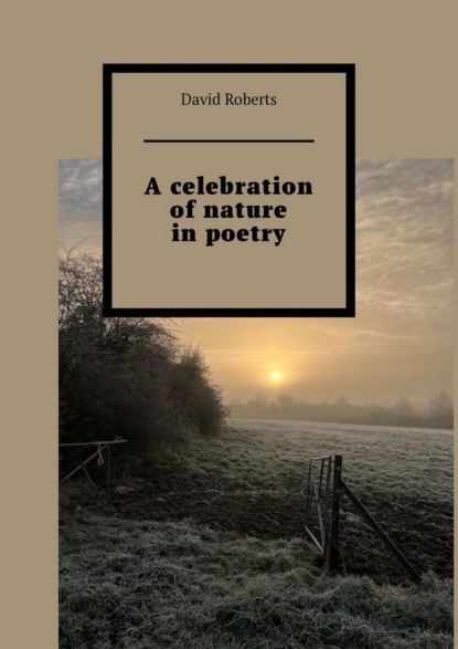 A celebration of nature in poetry