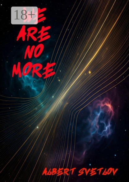 We Are No More