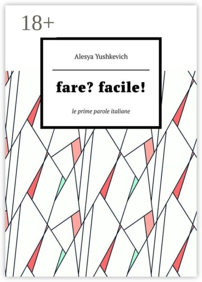 Fare? Facile! Le prime parole italiane