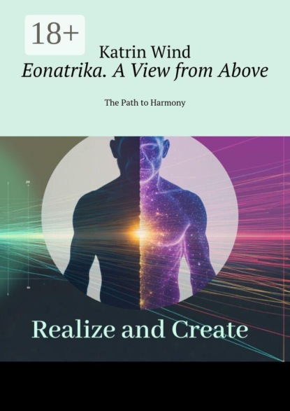 Eonatrika. A View from Above. The Path to Harmony