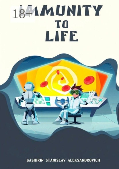 Immunity to Life